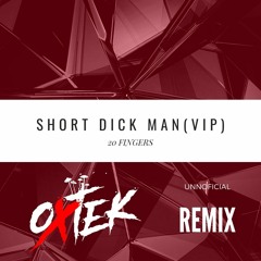 20 Fingers - Short Dick Man (Oxtek remix VIP)