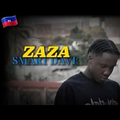 ZAZA - SMART DAVE FT JPP PAPA BLOOD