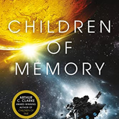 ACCESS KINDLE 📍 Children of Memory (Children of Time Book 3) by  Adrian Tchaikovsky