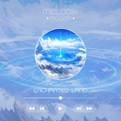 Enchanted Land ♛ ｜ Cinematic Chillstep & Fantasy Adventure Music (MelodixMoods ｜ NCS)
