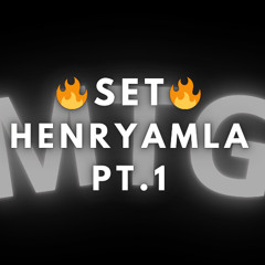 SET HENRYAMLA MTG PT.1