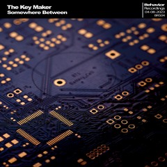 The Key Maker - Somewhere Between (Out Now)