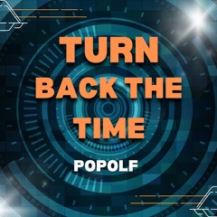 Turn Back The Time