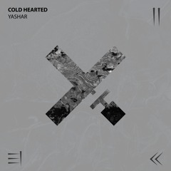 Yashar - Cold Hearted (Original Mix)