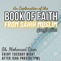 #018 An Explanation of Kitab Al-Iman (Faith) from Sahih Muslim | Sh. Mohamad Doar
