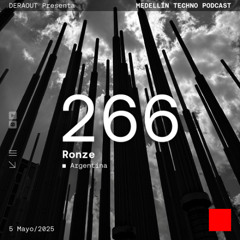 MTP 266 - Medellin Techno Podcast Episodio 266 - Ronze