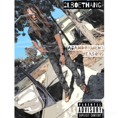 Abandonment Reasons (feat. Ace Rico)