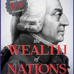 {DOWNLOAD} 💖 The Wealth of Nations (<E.B.O.O.K. DOWNLOAD^>