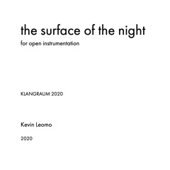 the surface of the night [2020] – Stephanie Lamprea & James Banner