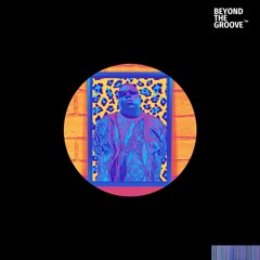 The Notorious B.I.G. - Hypnotize (Beyond The Groove Rework)