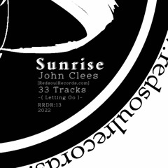 John Clees - Sunrise -  No Computer * Recorded in 1998 - RRDR:13 - 2022
