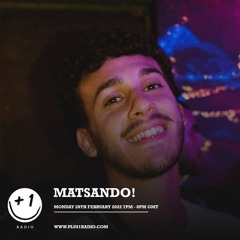 MATSANDO! for +1 Radio #2