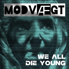 We All Die Young (Instrumental)