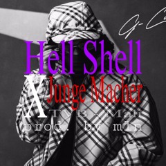 Hell Shell X Junge Macher (Thizzy - Mali)
