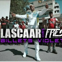 Lascaar "Billets Violets" feat. Fresh LaDouille