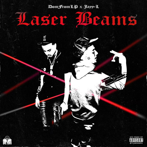 Stream Jayy L x DomFromLP - Laser Beams by Jayy-L | Listen online for ...