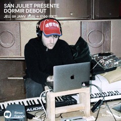 MARIAD - DORMIR DEBOUT invite SAN JULIET - 09 Janvier 2025