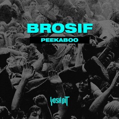 Brosif - Peekaboo