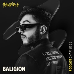 BANDIDOS PODCAST025 - BALIGION