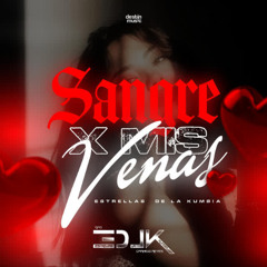 Sangre X Mis Venas - Estrellas De La Kumbia Limpia 2025 Original (EDLK)