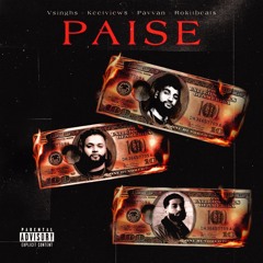 Paise - (feat. Keetview$ & Pavvan) [Prod. Rokitbeats]