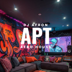 DJ AFRON - APT. ( AFRO HOUSE )