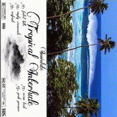 Tropical Interlude [FULL TAPE]
