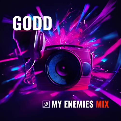 Godd (My Enemies Mix)