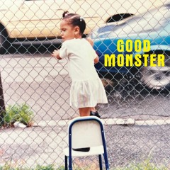 Good Monster by Diannely Antigua