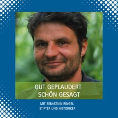 Podcast: Gut geplaudert, schön gesagt. Mit Sebastian Ringel