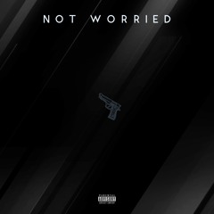 Not Worried