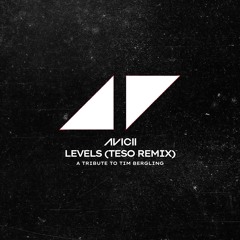 Avicii - Levels - (TESO 2025 Remix)