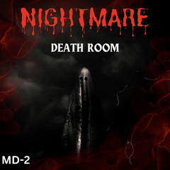 NIGHTMARE - DEATH ROOM. 2024