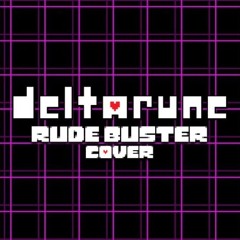 Rude Buster - Deltarune [COVER by snasy]