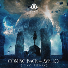 AVELLO - Coming Back (IYKO Remix)