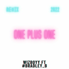 - WizzBoyy - One Plus One ( Remix 2022 )
