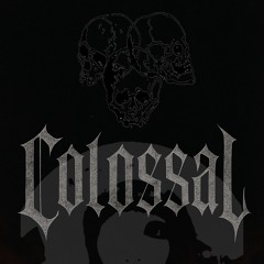 colossal [acidhell]