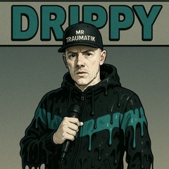2Drippy (Kendul Stylee)