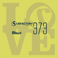 Subfactory Radio #373