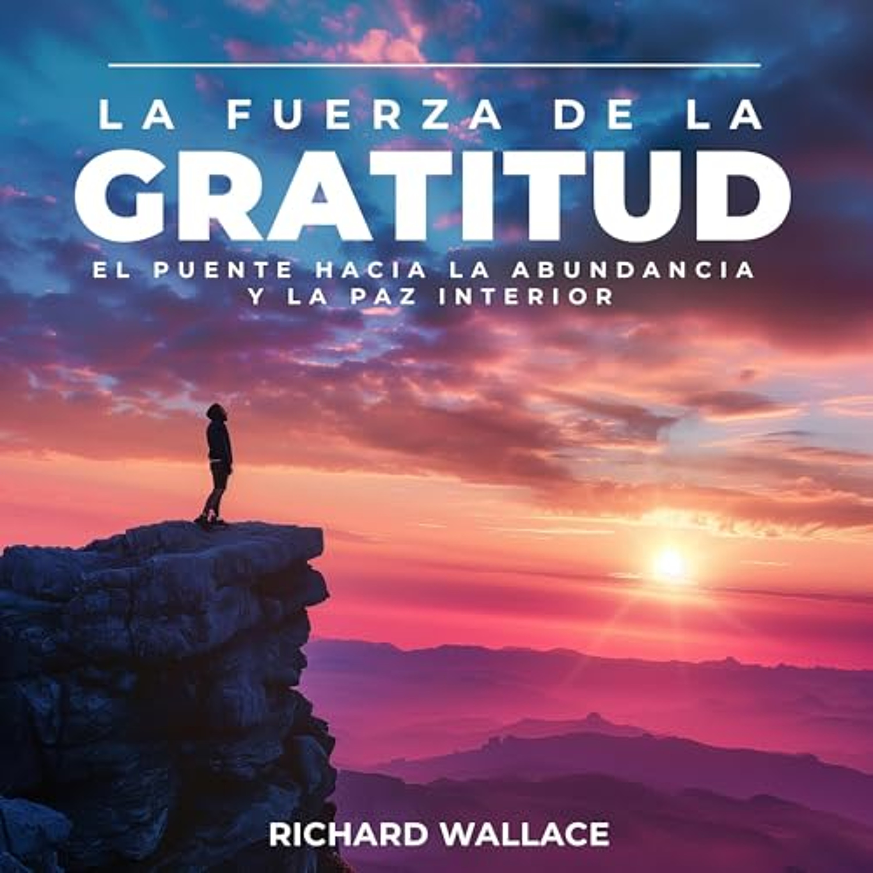 La fuerza de la Gratitud [The Force of Gratitude] (Audiolibro) | Prueba Gratis