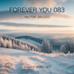 Forever You 083 - Trance Music Set