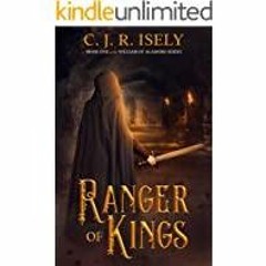 Read* PDF Ranger of Kings William of Alamore Series Book 1