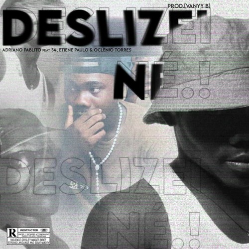 DESLIZEI NÉ!! - Adriano Pablito (C/ 34, Etiene Paulo & Oclenio Torres)[Prod. Vanyy B]