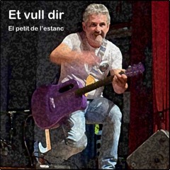 Et vull dir