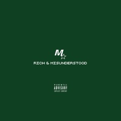 Rich & Misunderstood