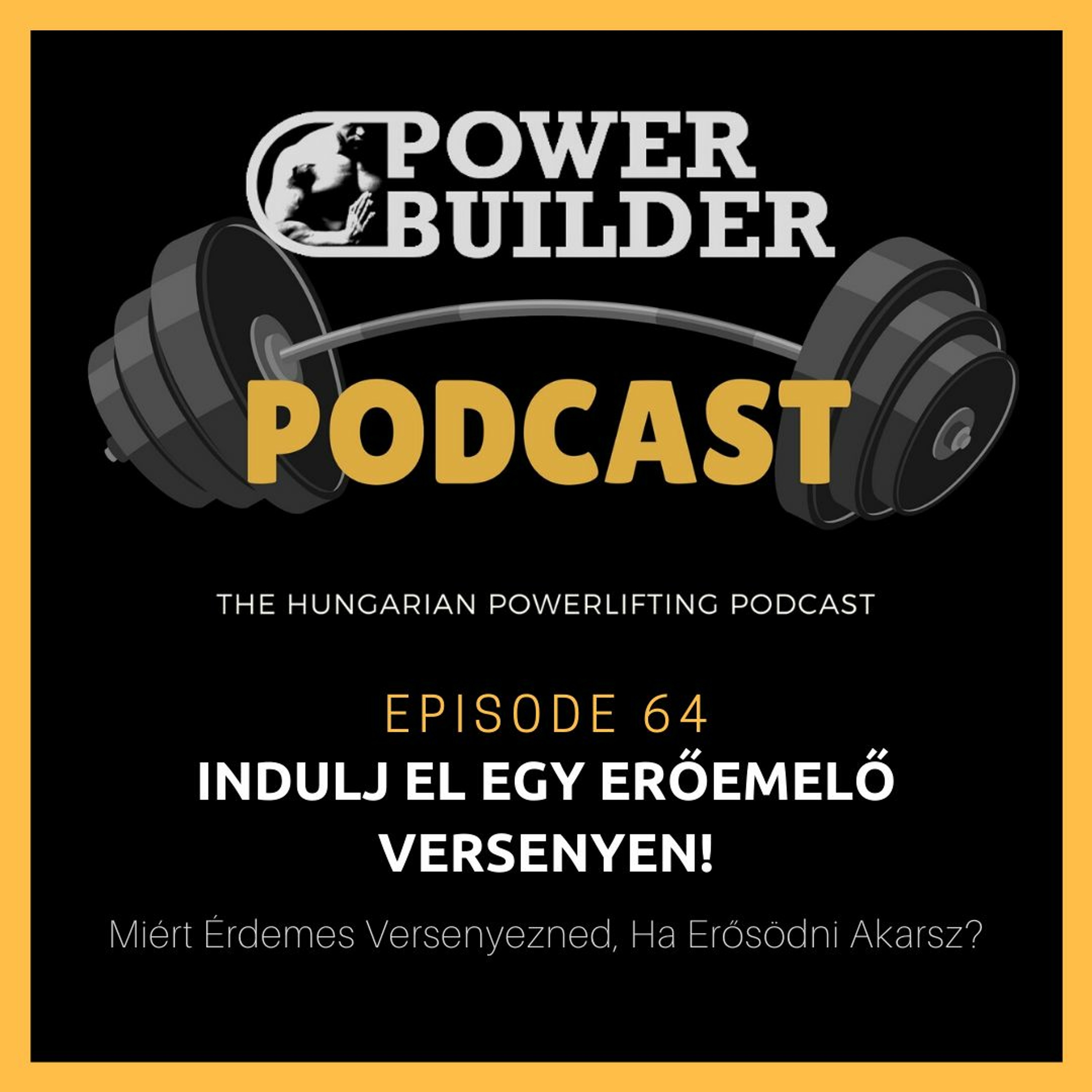 PowerBuilder Podcast - A Magyar Erőemelő Podcast