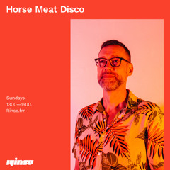Horse Meat Disco - 30 May 2021