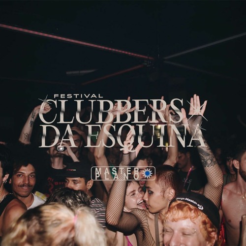 Festival Clubbers da Esquina ● Dez 2020