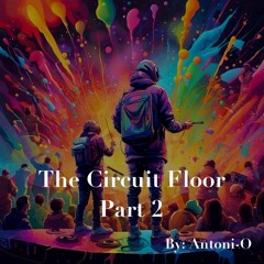 The Circuit Floor - Part 2 - The Tea Dance
