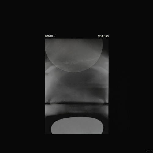 MADHAB06 • Santilli • Motions (Snippets)